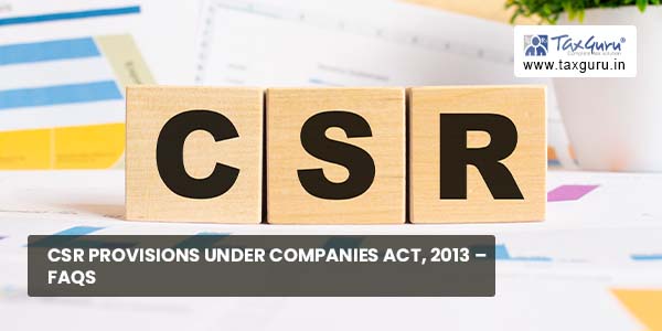 Csr Provisions Under Companies Act Faqs