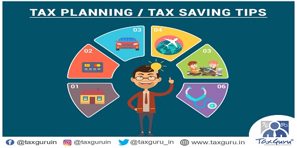 Tax Planning Tax Saving Tips For Financial Year 2018 19