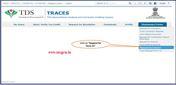 Step 2 Go to ‘Statement Forms’ tab and click on Request for Form 13’ tab to initiate request