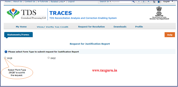 Step 3 Select “Form Type – 26QB” to submit the request for Justification Report.