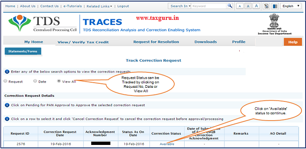 Step 4 Go to Track Correction Request option under Statements Forms tab and initiate correction once the status is Available Click on Available status to continue