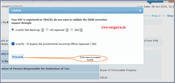 Step 9 ( Contd.) After submission of Correction Request if DSC(Digital Signature Certificate) is registered user gets the option to validate correction through E-Verify (Internet Banking