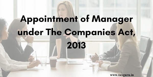 Appointment of Manager under the Companies Act, 2013