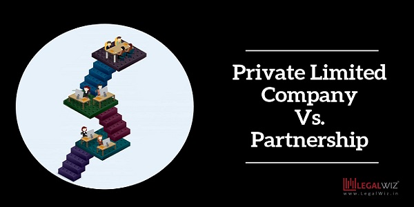 Partnership Firm Vs. Private Limited Company