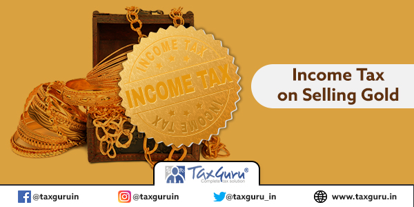 Income Tax on Selling Gold