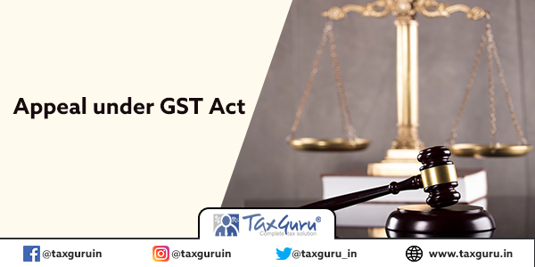 Scope Of First Appeal Under Gst Act