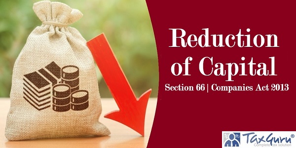 Reduction of Capital | Section 66 | Companies Act 2013