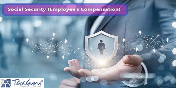 Social Security (Employee’s Compensation)