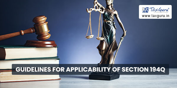 Guidelines for applicability of Section 194Q