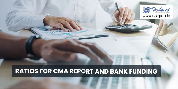 Ratios for CMA Report and Bank funding