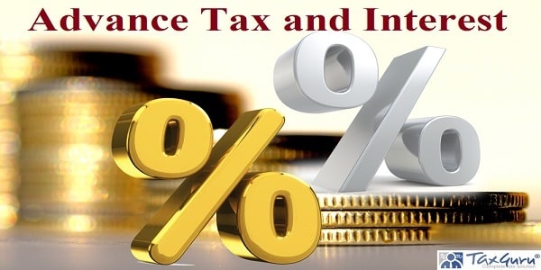 Advance Tax and Interest
