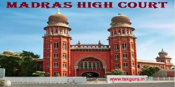Madras HC Sets Aside GST Demand Order: Natural Justice Violation