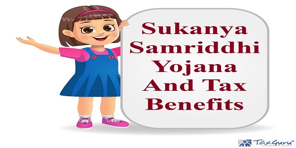 Sukanya Samriddhi Yojana And Tax Benefits