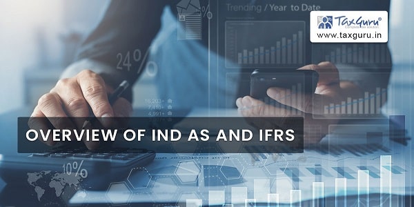 Overview of IND AS and IFRS
