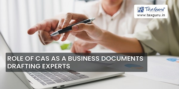 Role of CAS As A Business Documents Drafting Experts