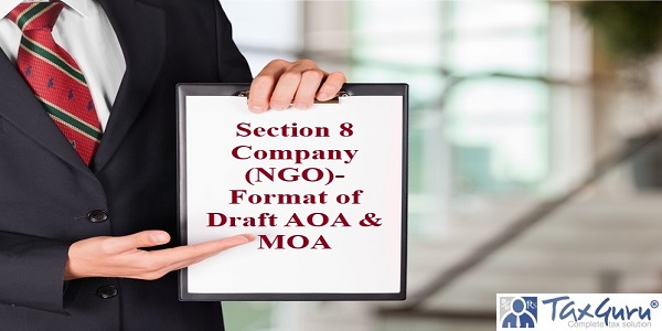 Section 8 Company (NGO)- Format of Draft AOA & MOA