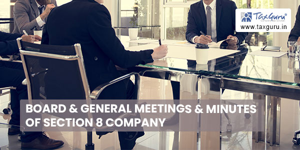 Board & General Meetings & Minutes of Section 8 Company