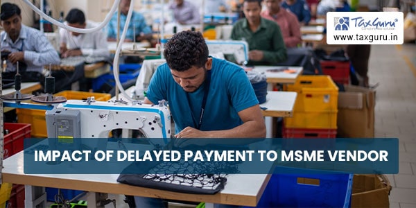 Impact of Delayed Payment to MSME Vendor