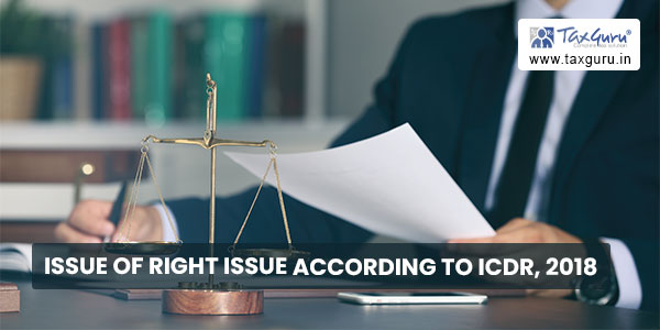 Issue of right issue according to ICDR, 2018