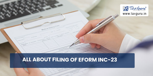 All about filing of eForm INC-23