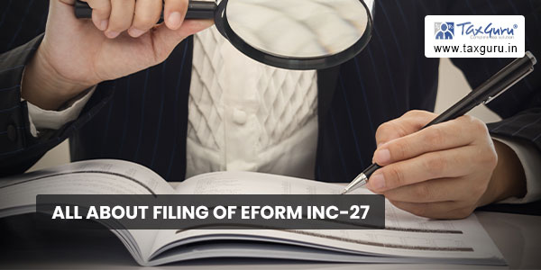 All about filing of eForm INC-27