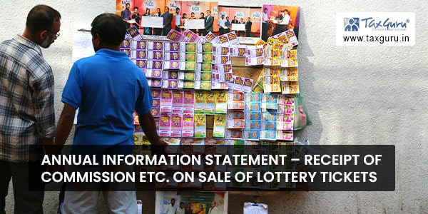 Annual Information Statement – Receipt of commission etc. on sale of lottery tickets