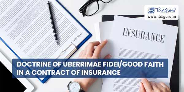 Doctrine of Uberrimae FideiGood Faith in a Contract of Insurance