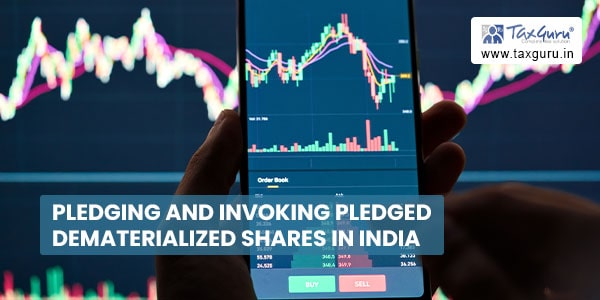 Pledging and Invoking Pledged Dematerialized Shares in India