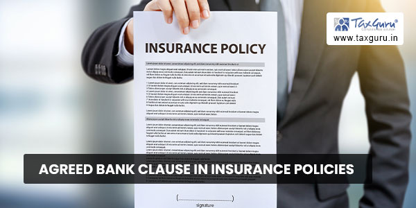 Agreed Bank Clause In Insurance Policies