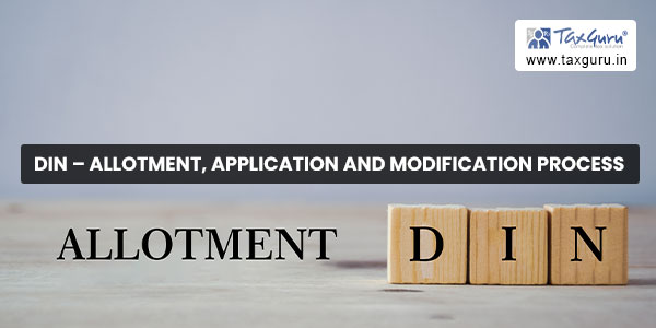 DIN – Allotment, Application and Modification Process
