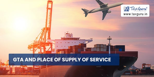 GTA and Place of Supply of Service