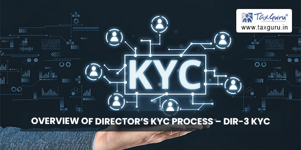 Overview of Director’s KYC Process - DIR-3 KYC