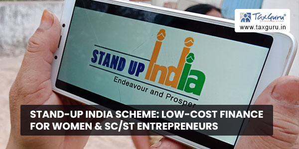 Stand-Up India Scheme Low-Cost Finance for Women & SC-ST Entrepreneurs
