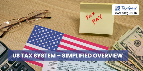 US Tax System – Simplified Overview