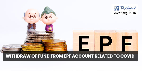 Withdraw of Fund from EPF account related to Covid