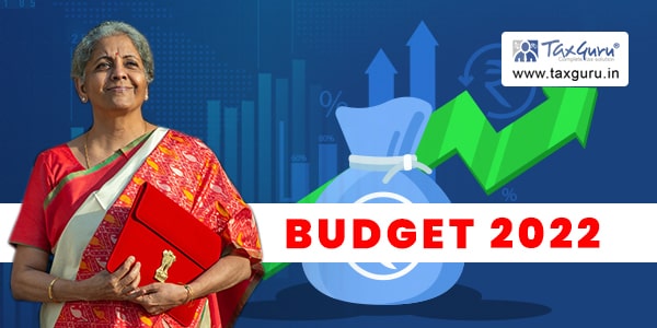 Budget 2022 Exhaustive analysis of changes in GST, excise & custom duty