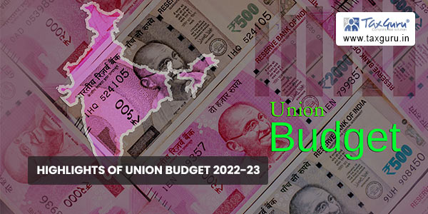 Highlights of Union Budget 2022-23