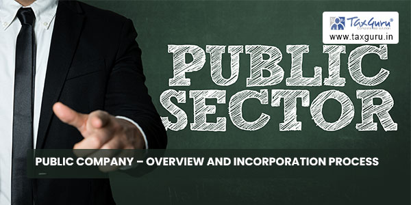Public Company - Overview and Incorporation Process