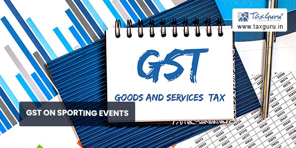 GST on Sporting events