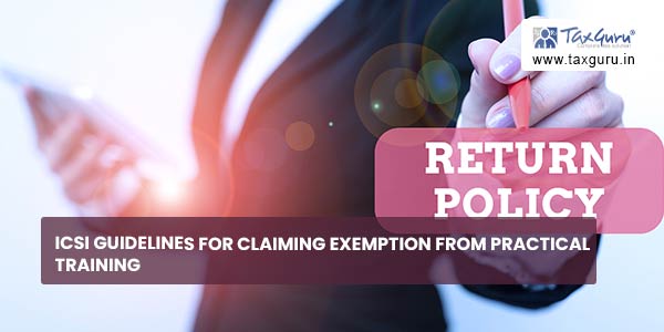 ICSI Guidelines For Claiming Exemption From Practical Training