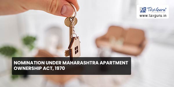 Nomination under Maharashtra Apartment Ownership Act, 1970