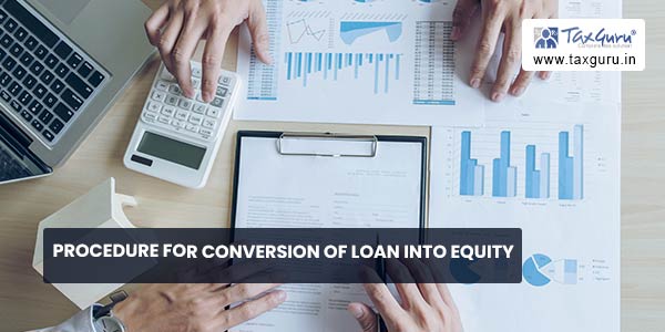 Procedure for Conversion of Loan Into Equity