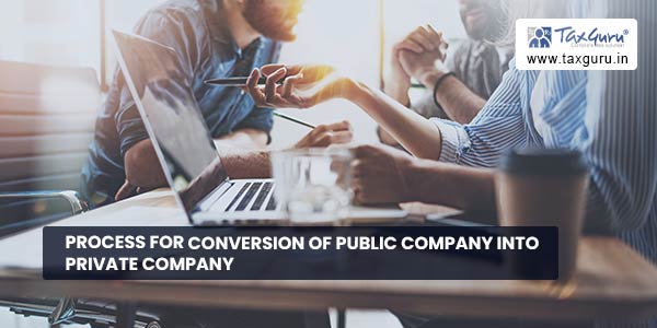 Process for Conversion of Public Company Into Private Company