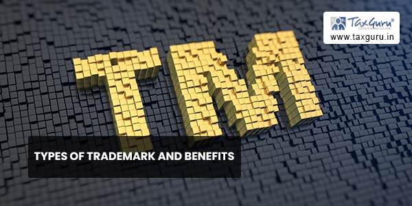Types of Trademark And Benefits