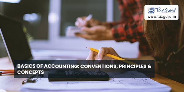 Basics of Accounting Conventions, Principles & Concepts