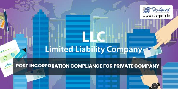 Post incorporation compliance for private company