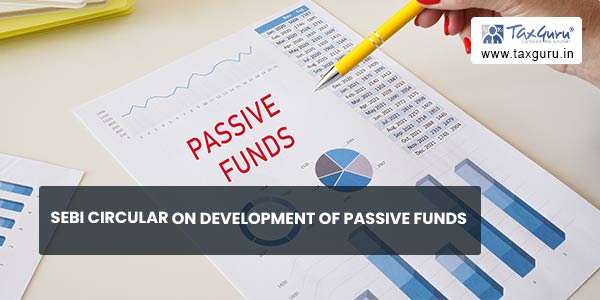 SEBI Circular on Development of Passive Funds