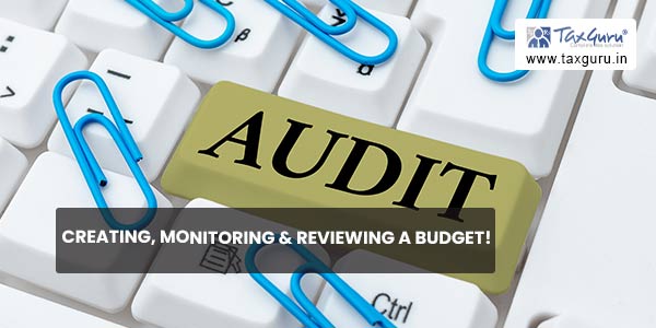 Creating, Monitoring & Reviewing a Budget!