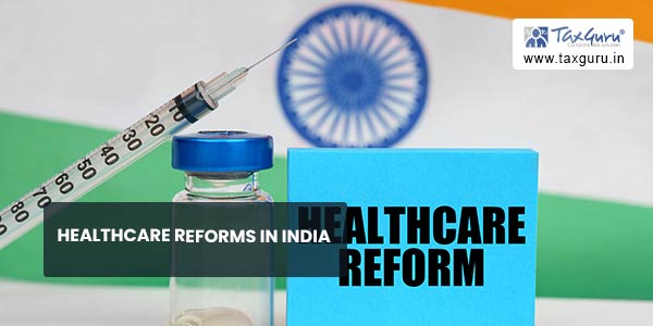 Healthcare Reforms in India