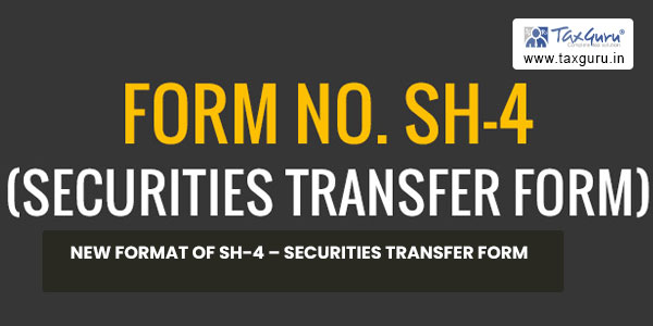 New Format of SH-4 - Securities Transfer Form